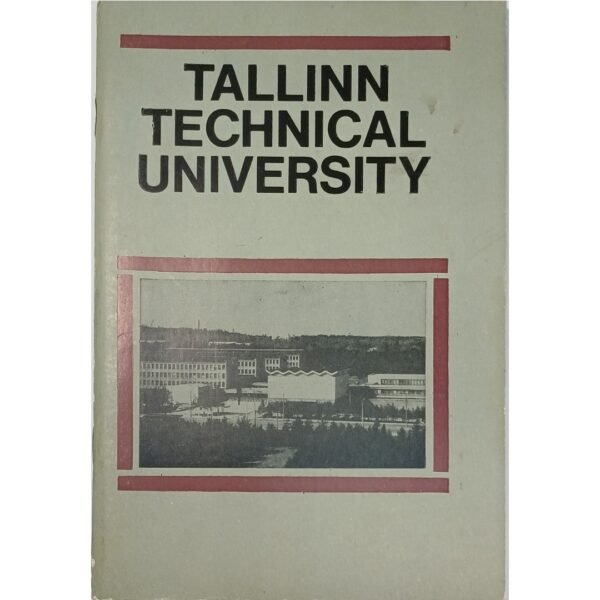 "Tallinn University of Technology" B. G. Tamm, B. L. Tamm (1986)