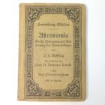 Sammlung Göschen "Αstronomie: Größe, Bewegung und Entfernung der Himmelskörper" Τόμος 1ος (1910) 